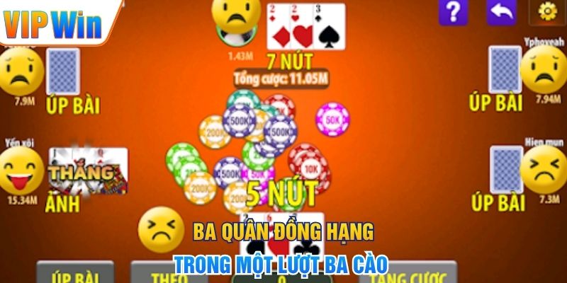 Ba Cào - Cách Chơi, Tính Điểm Và Các Quy Tắc Cơ Bản Ba quân đồng hạng trong một lượt Ba Cào