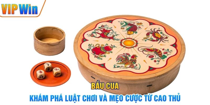 Bầu Cua - Khám Phá Luật Chơi Và Mẹo Cược Từ Cao Thủ Bầu Cua - Khám Phá Luật Chơi Và Mẹo Cược Từ Cao Thủ