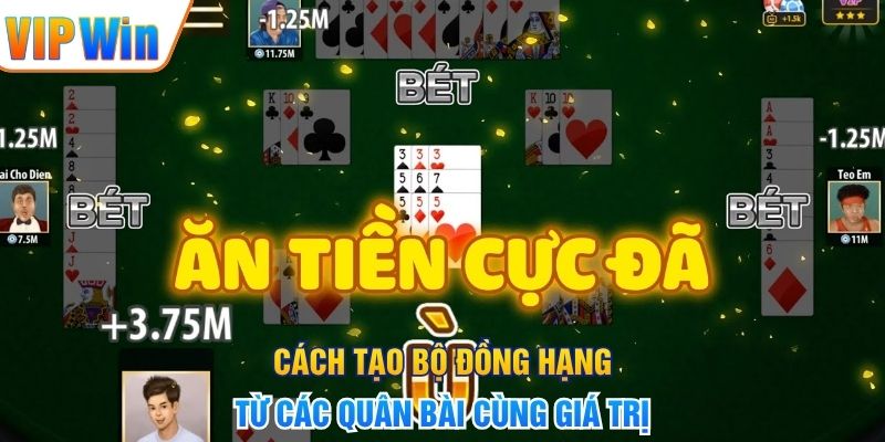Phỏm – Luật Chơi, Cách Tính Ù Và Kinh Nghiệm Đánh Bài Cách tạo bộ đồng hạng từ các quân bài cùng giá trị.
