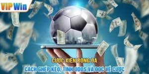 Cược Xiên Bóng Đá – Cách Ghép Kèo, Tính Odds Và Đọc Vé Cược